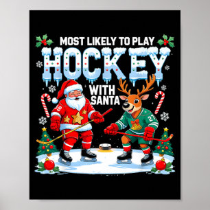 Wahrscheinlich spielt mit Santa Hockey zu Weihnach Poster