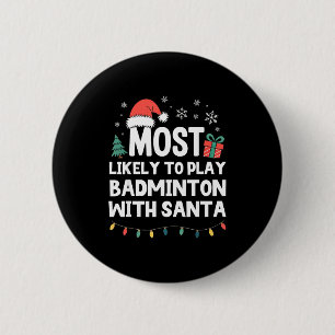 Wahrscheinlich spielt mit Santa Weihnachten Badmin Button