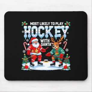 Wahrscheinlich spielt mit Santa Weihnachten Hockey Mousepad