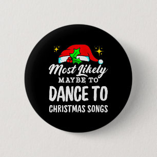 Wahrscheinlich tanzt man am ehesten zu Weihnachtsl Button