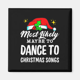 Wahrscheinlich tanzt man am ehesten zu Weihnachtsl Magnet