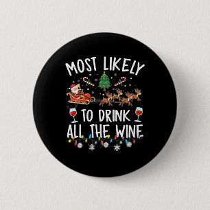Wahrscheinlich trinken alle Wein Familie Matching Button