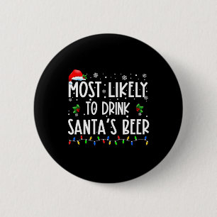 Wahrscheinlich trinkt Weihnachtsmann-Bier Weihnach Button
