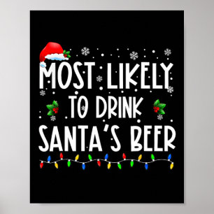 Wahrscheinlich trinkt Weihnachtsmann-Bier Weihnach Poster