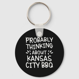 Wahrscheinlich über Kansas City Grillen nachdenken Schlüsselanhänger