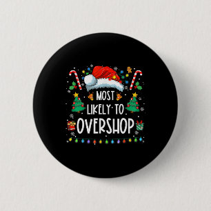 Wahrscheinlich überladen Shopping Crew Weihnachten Button