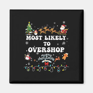 Wahrscheinlich überladen Shopping Crew Weihnachten Magnet