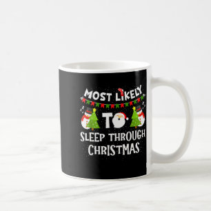 Wahrscheinlich verschläft Weihnachten Familien-Mat Kaffeetasse