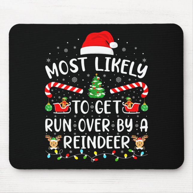 Wahrscheinlich von einem Rentier überfahren werden Mousepad (Vorne)