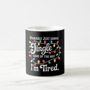 Wahrscheinlich werde ich einfach nur ein bisschen kaffeetasse