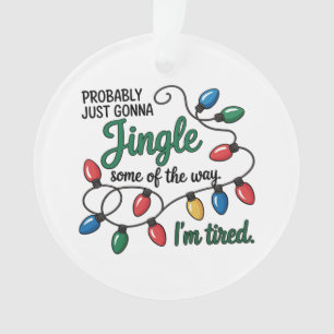 Wahrscheinlich werde ich einfach nur ein bisschen ornament