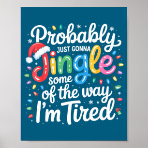 Wahrscheinlich werde ich müde, nur Jingle I Some L Poster