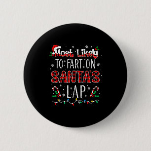 Wahrscheinlich wird auf dem Schoß von Santa furzen Button
