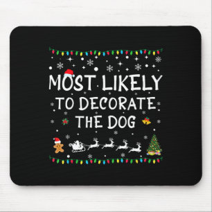 Wahrscheinlich wird der Hund lustig Familie Chris Mousepad