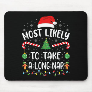 Wahrscheinlich wird ein langes Nickerchen gemacht Mousepad