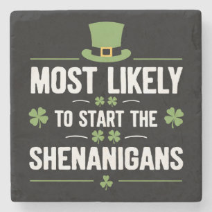 Wahrscheinlich wird er den Unfug am St. Patrick's- Steinuntersetzer