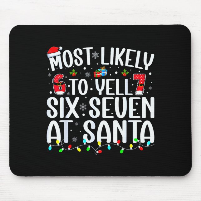 Wahrscheinlich wird man bei Santa 67 schreien Sech Mousepad (Vorne)