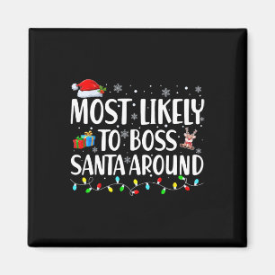 Wahrscheinlich wird man Santa herumkommandieren Ma Magnet