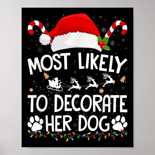 Wahrscheinlich wird sie ihren Hund in Weihnachts-P Poster (Vorne)