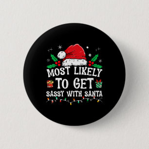 Wahrscheinlich wird Sy mit Santa Fun Family Christ Button