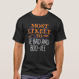 Wahrscheinlich zu Halloween schlecht und Boo-Jee M T-Shirt