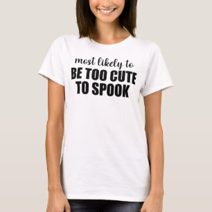 Wahrscheinlich zu Niedlich, um Halloween zu sprech T-Shirt