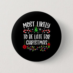 Wahrscheinlich zu spät für Weihnachten Spaß Weihna Button