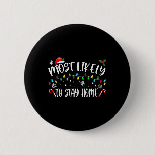 Wahrscheinlich Zuhause Weihnachtsmannmütze Familie Button