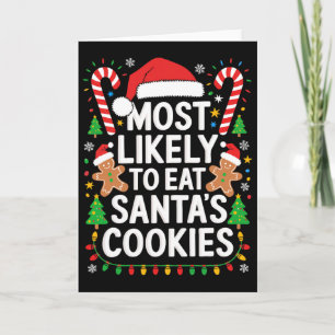 Wahrscheinlichste, der Santa's Kekse isst T-Shirt Karte