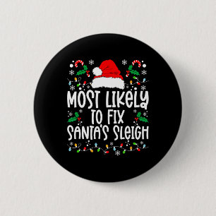 Wahrscheinlichste Person, um den Weihnachtsschlitt Button