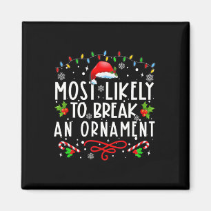 Wahrscheinlichste Person, um einen Weihnachtsschmu Magnet