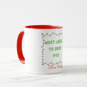 Wahrscheinlichste/r, der/die PTO-Weihnachtsgruppe Tasse