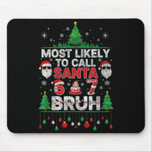 Wahrscheinlichste/r Santa 67 Six Seven Bruh Christ Mousepad