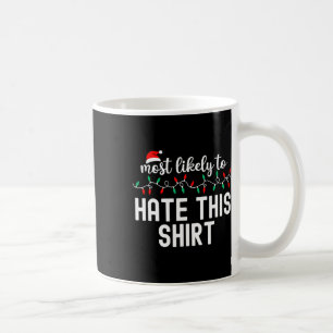Wahrscheinlichstes Weihnachts-Shirt passende Famil Kaffeetasse
