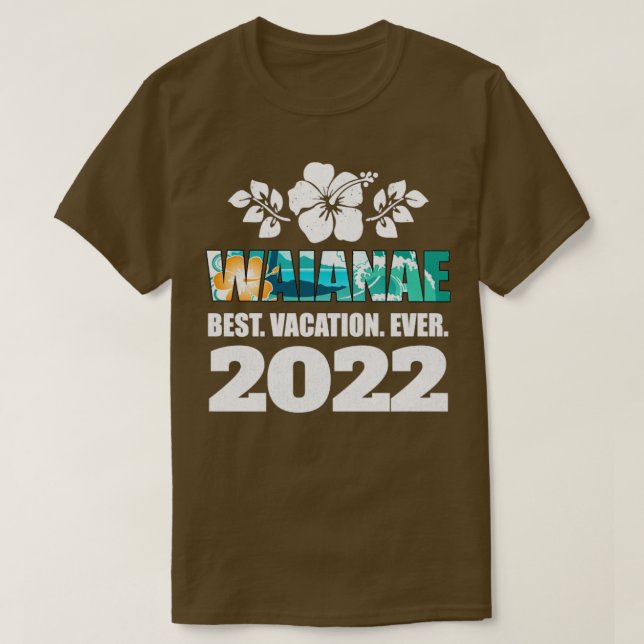 Waianae Best Vacation Ever 2022 Souvenir T-Shirt (Design vorne)