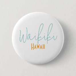Waikiki, Hawaii Reiseandenken Button