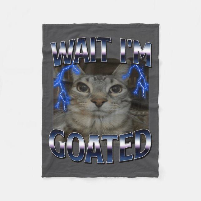 Wait I'm Goated Cat Funny Cat Meme Men Women Kids  Fleecedecke (Vorderseite)