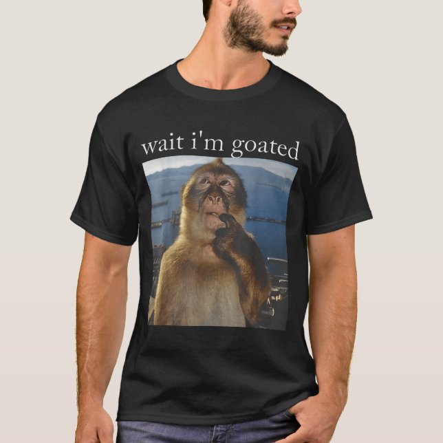Wait I'm Goated Funny Thinking Monkey Meme Gen Z H T-Shirt (Vorderseite)