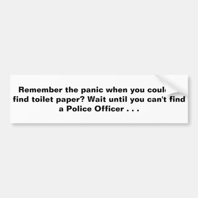 Wait Until You Can't Find hat Police Officer Autoaufkleber (Vorne)