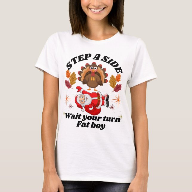 Wait Your Turn Fat Boy Funny Thanksgiving  T-Shirt (Vorderseite)