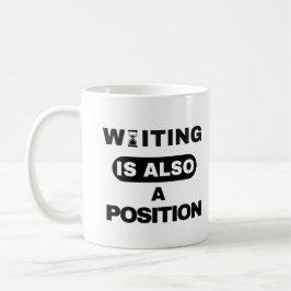 Waiting Is Also A Position — Trader Mug Design Kaffeetasse