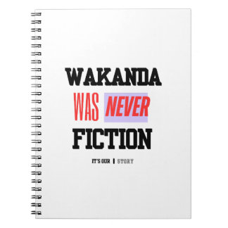 WAKANDA Was Never Fiction | Spiral Photo Notebook Notizblock