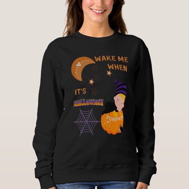 Wake Me When Its Halloween Cute Pumpkin Sleeping K Sweatshirt (Vorderseite)