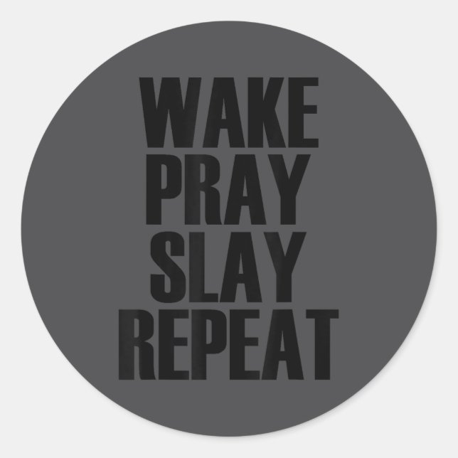 Wake Pray Slay Repeat - Pular Motivational Quote  Runder Aufkleber (Vorderseite)