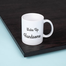Wake Up Handsome Gift Mug Jumbo-Tasse