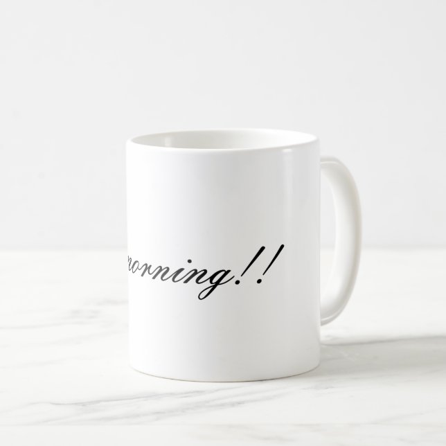 Wake Up Happy! Good Morning!! Mug Kaffeetasse (VorderseiteRechts)