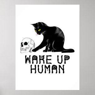 Wake Up Human - Funny Cat With Skull Poster