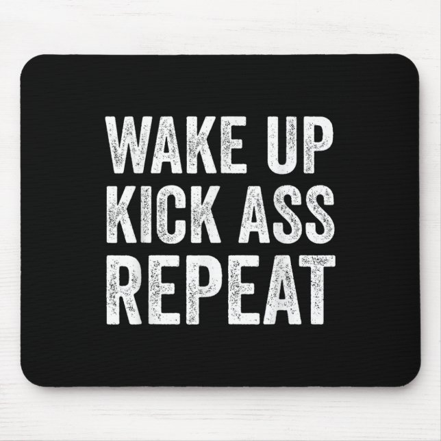 Wake Up Kick Repea,funny Quote Workout Motivation  Mousepad (Vorne)