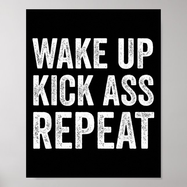 Wake Up Kick Repea,funny Quote Workout Motivation  Poster (Vorne)