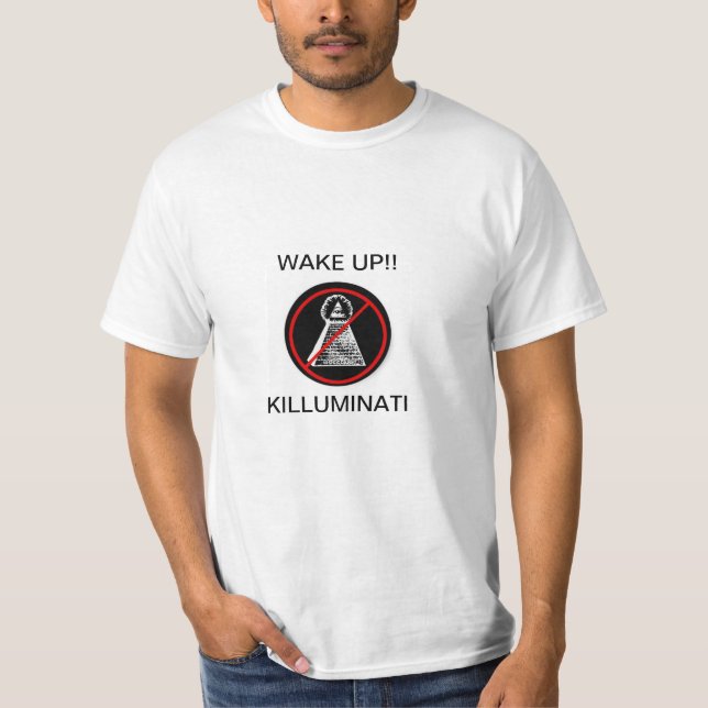 WAKE UP! KILLUMINATI T-Shirt (Vorderseite)